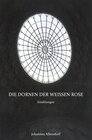 Buchcover Die Dornen der Weissen Rose