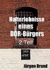 Buchcover Hafterlebnisse eines DDR-Bürgers 2. Teil