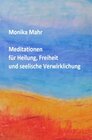 Buchcover Meditationen für Heilung, Freiheit und seelische Verwirklichung