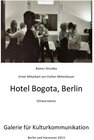 Buchcover Hotel Bogota, Berlin - Schwarz-Weiss
