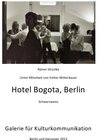 Buchcover Hotel Bogota, Berlin - Schwarz-Weiss