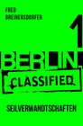 Buchcover BERLIN.classified - Seilverwandtschaften