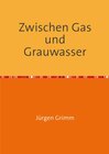Buchcover Zwischen Gas und Grauwasser