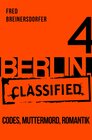 Buchcover BERLIN.classified - Codes, Muttermord, Romantik - Episode 4
