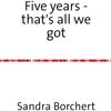 Buchcover Five years - that's all we got