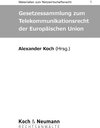 Buchcover Gesetzessammlung zum Telekommunikationsrecht der Europäischen Union