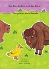 Buchcover Der Bär, die Ente und das Bison