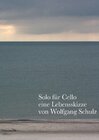 Buchcover Solo für Cello, eine Lebensskizze.