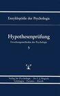 Buchcover Enzyklopädie der Psychologie / Themenbereich B: Methodologie und Methoden / Forschungsmethoden der Psychologie / Hypothe