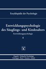 Buchcover Enzyklopädie der Psychologie / Themenbereich C: Theorie und Forschung / Entwicklungspsychologie / Entwicklungspsychologi