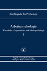 Buchcover Enzyklopädie der Psychologie /Themenbereich D: Praxisgebiete /Wirtschafts-, Organisations- und Arbeitspsychologie /Arbei