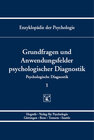 Buchcover Enzyklopädie der Psychologie / Themenbereich B: Methodologie und Methoden / Psychologische Diagnostik / Grundfragen und 