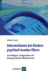 Buchcover Interventionen bei Kindern psychisch kranker Eltern