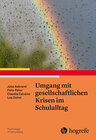 Buchcover Umgang mit gesellschaftlichen Krisen im Schulalltag