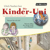 Buchcover Die Kinder-Uni Bd 2 - 4. Forscher erklären die Rätsel der Welt