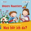 Buchcover Was hör ich da? Unsere Haustiere