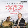 Alexander von Humboldt und die Erfindung der Natur width=