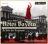Buchcover Rotes Bayern - Es lebe der Freistaat