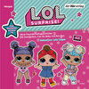 Buchcover L.O.L. Surprise - Neue Freundschaftsgeschichten mit Daring Diva, Can Do Baby und Bon Bon