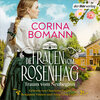 Buchcover Die Frauen vom Rosenhag. Traum vom Neubeginn