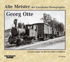 Buchcover Alte Meister der Eisenbahn-Photographie: Georg Otte