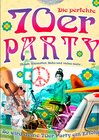 Buchcover 70er Party - So wird jede Siebziger Fete ein voller Erfolg