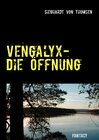 Buchcover Vengalyx - Die Öffnung