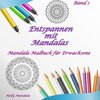 Buchcover Entspannen mit Mandalas - Mandala Malbuch für Erwachsene - Band 1