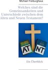 Buchcover Welches sind die Gemeinsamkeiten und Unterschiede zwischen dem Alten und Neuen Testament?