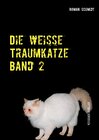 Buchcover Die weiße Traumkatze Band 2