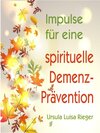 Buchcover Impulse für eine spirituelle Demenz-Prävention