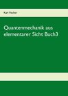 Buchcover Quantenmechanik aus elementarer Sicht Buch3