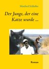 Buchcover Der Junge, der eine Katze wurde ...