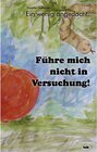 Buchcover Ein wenig angedacht: Führe mich nicht in Versuchung!