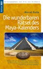 Buchcover Die wunderbaren Rätsel des Maya-Kalenders