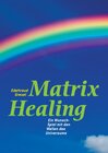Buchcover Die Welt von Matrix Healing