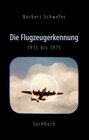 Buchcover Die Flugzeugerkennung 1915 bis 1975