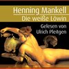 Buchcover Die weiße Löwin (Ein Kurt-Wallander-Krimi 4)