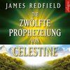 Buchcover Die Zwölfte Prophezeiung von Celestine