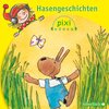 Buchcover Pixi Hören: Pixi Hören. Hasengeschichten
