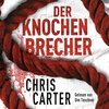 Buchcover Der Knochenbrecher (Ein Hunter-und-Garcia-Thriller 3)