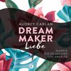 Buchcover Dream Maker - Liebe (Dream Maker 4)
