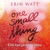 Buchcover One Small Thing – Eine fast perfekte Liebe