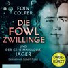 Buchcover Die Fowl-Zwillinge und der geheimnisvolle Jäger (Die Fowl-Zwillinge 1)