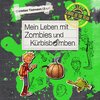 Buchcover School of the dead 1: Mein Leben mit Zombies und Kürbisbomben