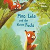 Buchcover Pino und Lela 2: Pino, Lela und der kleine Fuchs