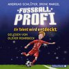 Buchcover Fußballprofi 1: Fußballprofi. Ein Talent wird entdeckt