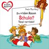 Buchcover Freche Mädchen: Die Wilden Rosen: Schule? Total verrückt!