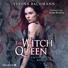 Buchcover The Witch Queen 1: The Witch Queen. Entfesselte Magie