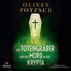 Buchcover Der Totengräber und der Mord in der Krypta (Die Totengräber-Serie 3)